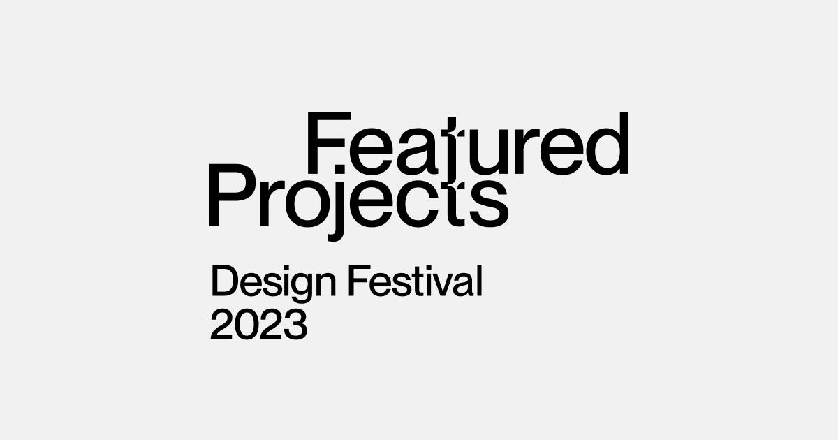 「Featured Projects - Design Festival 2023 - 」に特別協賛、2023年春みんなのワーク&ライフ開放区「THE CAMPUS」で開催
